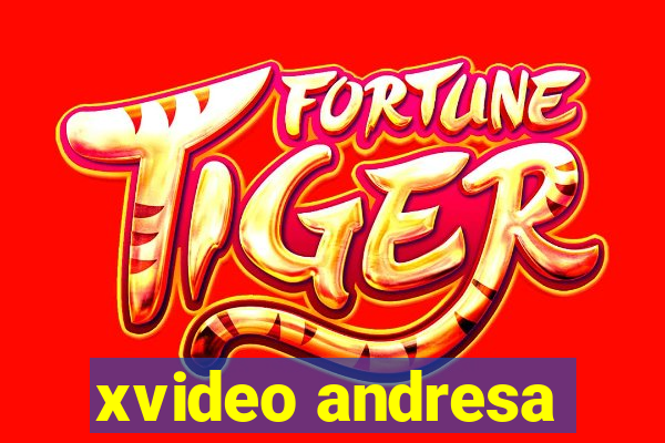 xvideo andresa
